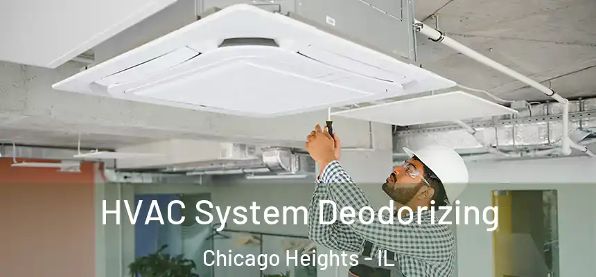  HVAC System Deodorizing Chicago Heights - IL